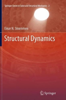 Structural Dynamics by Einar N. Strømmen
