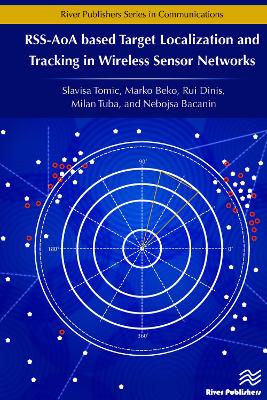 RSS-AoA-based Target Localization and Tracking in Wireless Sensor Networks book