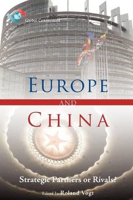 Europe and China – Strategic Partners or Rivals? book