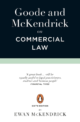 Goode and McKendrick on Commercial Law: 6th Edition book