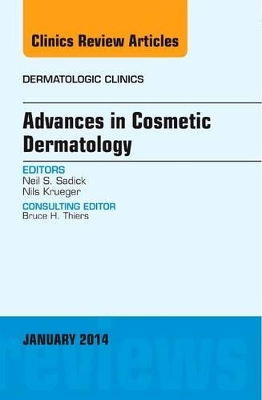 Advances in Cosmetic Dermatology, an Issue of Dermatologic Clinics book