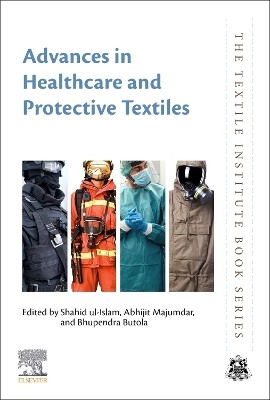 Advances in Healthcare and Protective Textiles book