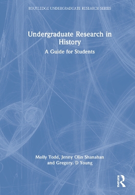 Undergraduate Research in History: A Guide for Students book