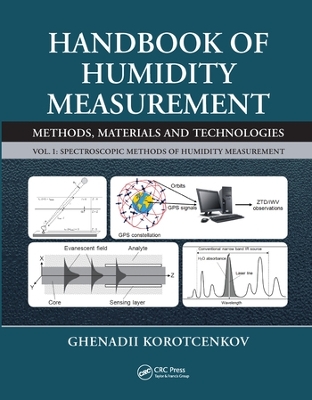 Handbook of Humidity Measurement, Volume 1: Spectroscopic Methods of Humidity Measurement book