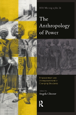 Anthropology of Power by Angela Cheater
