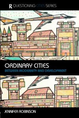 Ordinary Cities by Jennifer Robinson