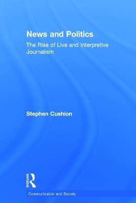 News and Politics by Stephen Cushion