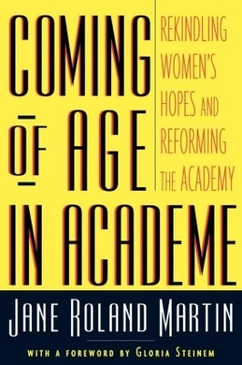 Coming of Age in Academe by Jane Roland Martin