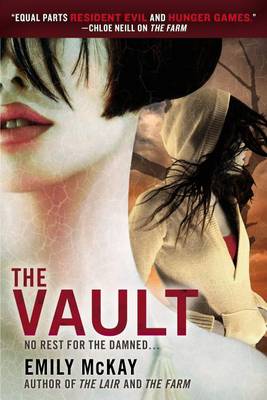 The The Vault by Emily McKay