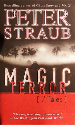 Magic Terror: 7 Tales by Peter Straub