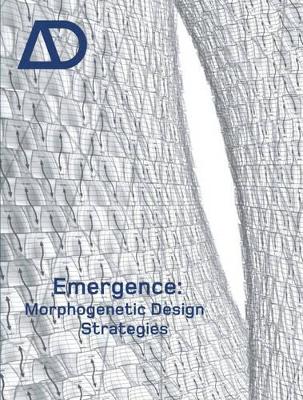 Emergence: Morphogenetic Design Strategies book