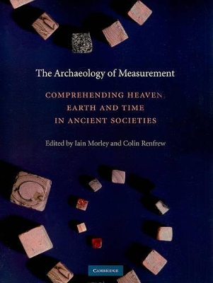 The Archaeology of Measurement by Iain Morley