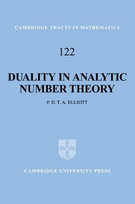 Duality in Analytic Number Theory by Peter D. T. A. Elliott