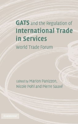 GATS and the Regulation of International Trade in Services book