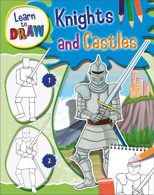 Learn to Draw: Knights and Castles book