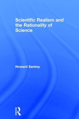 Scientific Realism and the Rationality of Science book