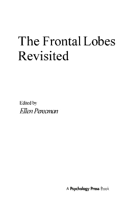 Frontal Lobes Revisited book