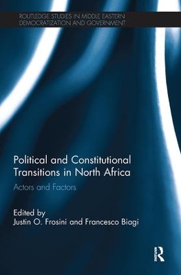 Political and Constitutional Transitions in North Africa by Justin Frosini