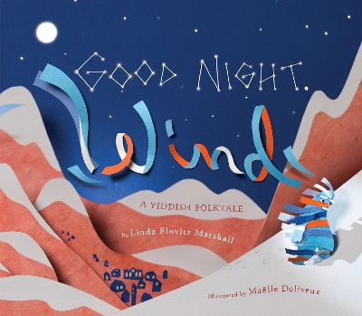 Good Night, Wind: A Yiddish Folktale book
