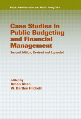 Case Studies in Public Budgeting and Financial Management, Revised and Expanded book