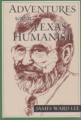 Adventures with a Texas Humanist book