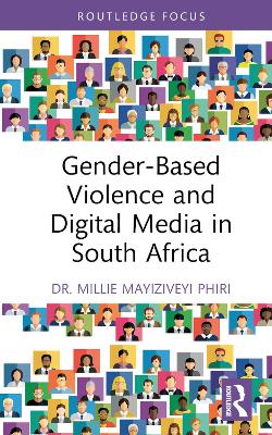 Gender-Based Violence and Digital Media in South Africa book