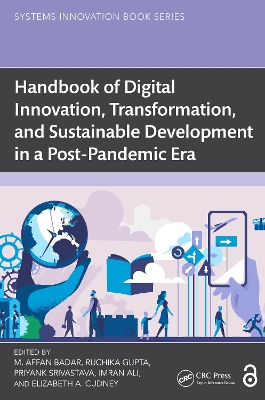 Handbook of Digital Innovation, Transformation, and Sustainable Development in a Post-Pandemic Era book