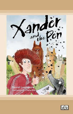 Xander and the Pen by David Lawrence