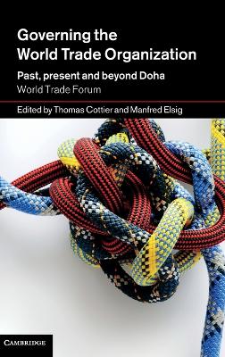 Governing the World Trade Organization by Thomas Cottier