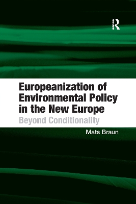 Europeanization of Environmental Policy in the New Europe book
