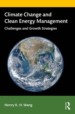 Climate Change and Clean Energy Management: Challenges and Growth Strategies book