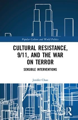 Cultural Resistance, 9/11, and the War on Terror book
