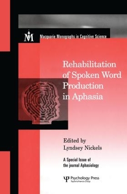 Rehabilitation of Spoken Word Production in Aphasia book