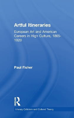 Artful Itineraries by Paul Fisher