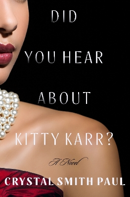 Did You Hear About Kitty Karr?: A Novel book