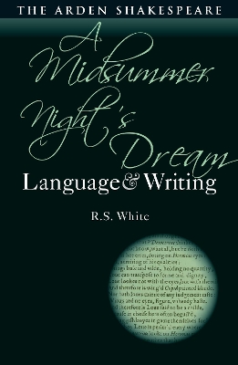 A Midsummer Night’s Dream: Language and Writing book