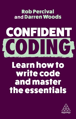 Confident Coding: Learn How to Code and Master the Essentials book