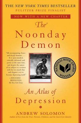 The Noonday Demon by Andrew Solomon