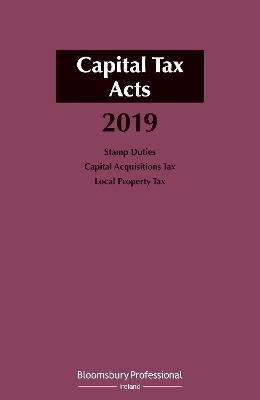 Capital Tax Acts 2019 by Michael Buckley