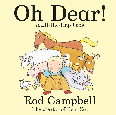 Oh Dear!: A Lift-the-flap Farm Book from the Creator of Dear Zoo book