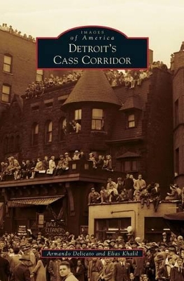 Detroit's Cass Corridor by Armando Delicato