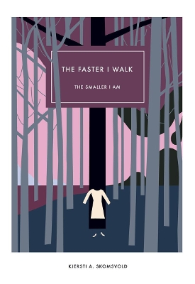 Faster I Walk, the Smaller I Am book