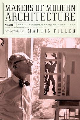 Makers Of Modern Architecture Vol2 by Martin Filler