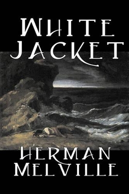 White Jacket by Herman Melville