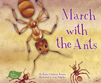 March with the Ants by Karen Latchana Kenny