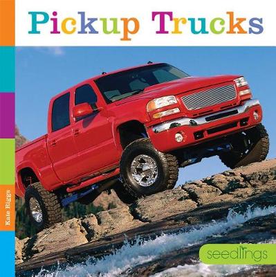 Seedlings: Pickup Trucks book