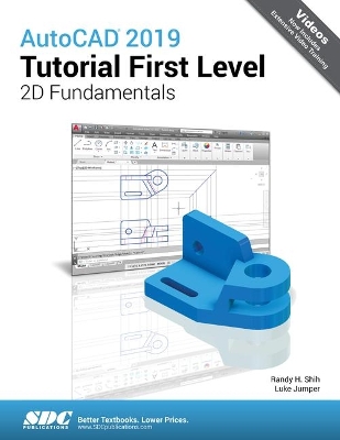 AutoCAD 2019 Tutorial First Level 2D Fundamentals book