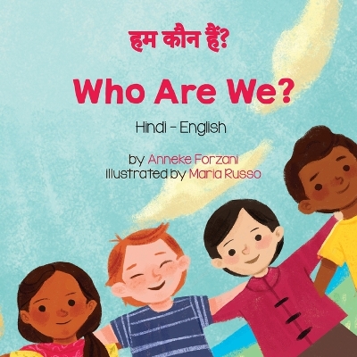 Who Are We? (Hindi-English) by Anneke Forzani