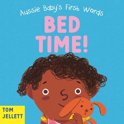 Bed Time!: Aussie Baby's First Words 2 book