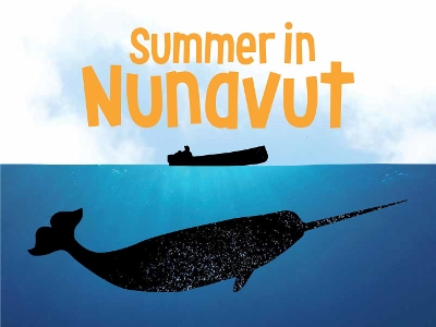 Summer in Nunavut: English Edition book